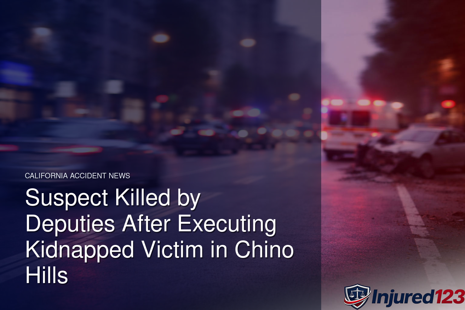 Suspect Killed by Deputies After Executing Kidnapped Victim in Chino Hills