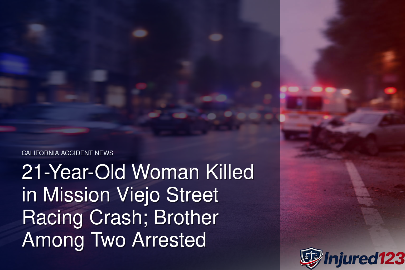 21-Year-Old Woman Killed in Mission Viejo Street Racing Crash; Brother Among Two Arrested