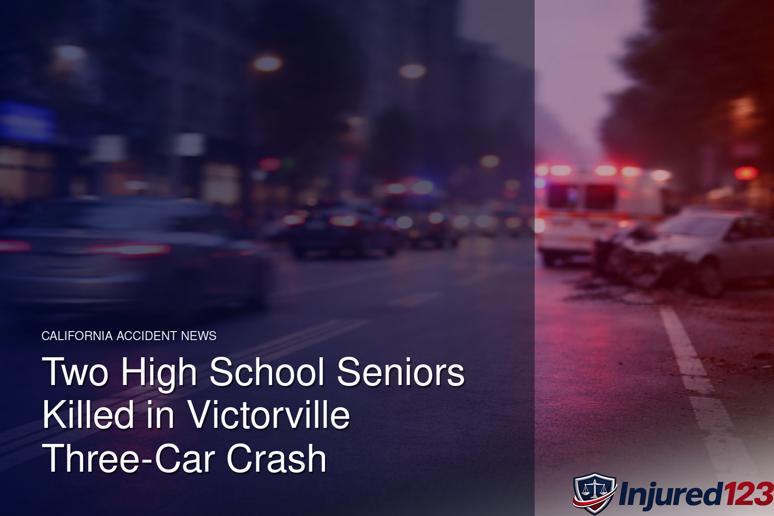 Two High School Seniors Killed in Victorville Three-Car Crash