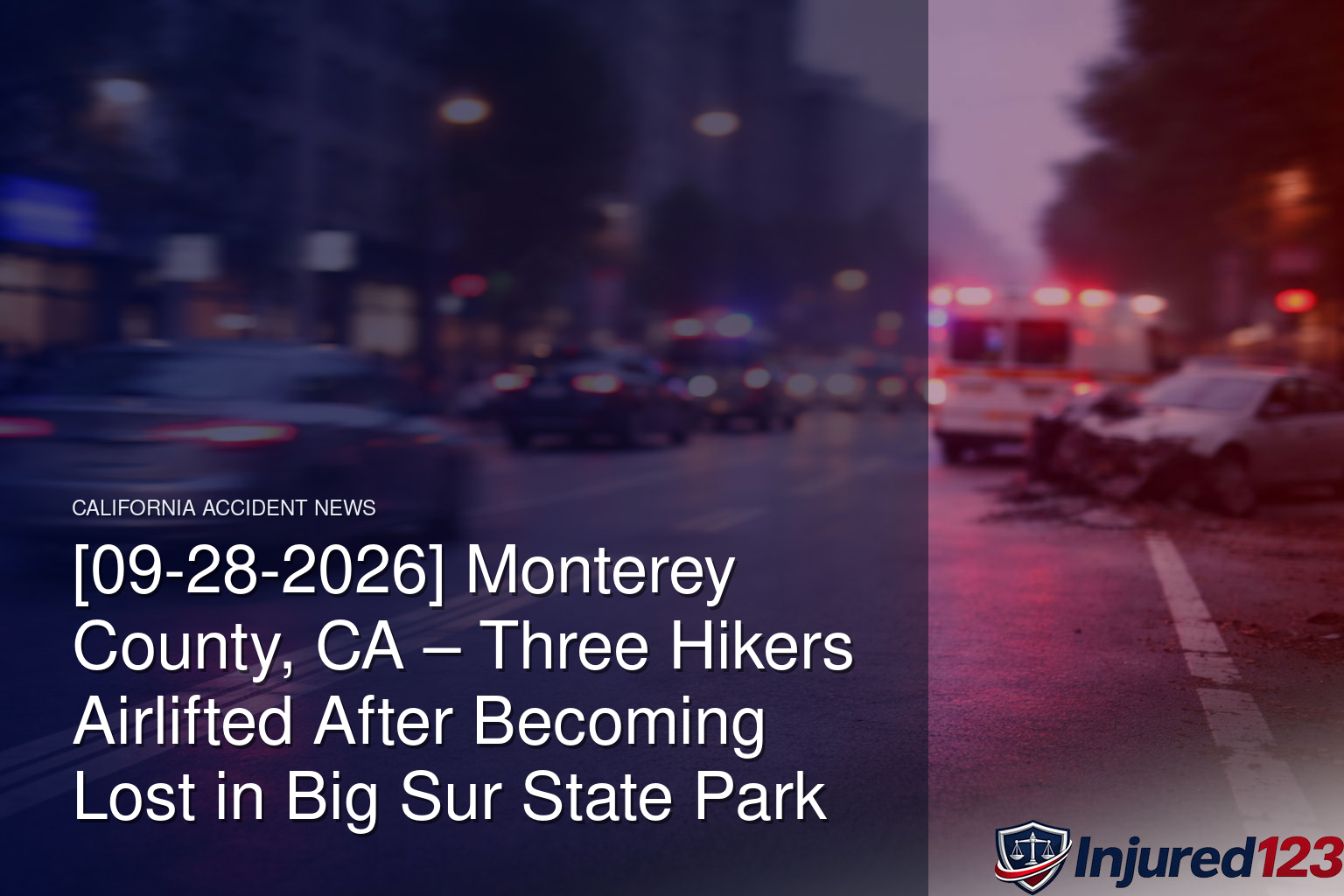 [09-28-2026] Monterey County, CA – Three Hikers Airlifted After Becoming Lost in Big Sur State Park