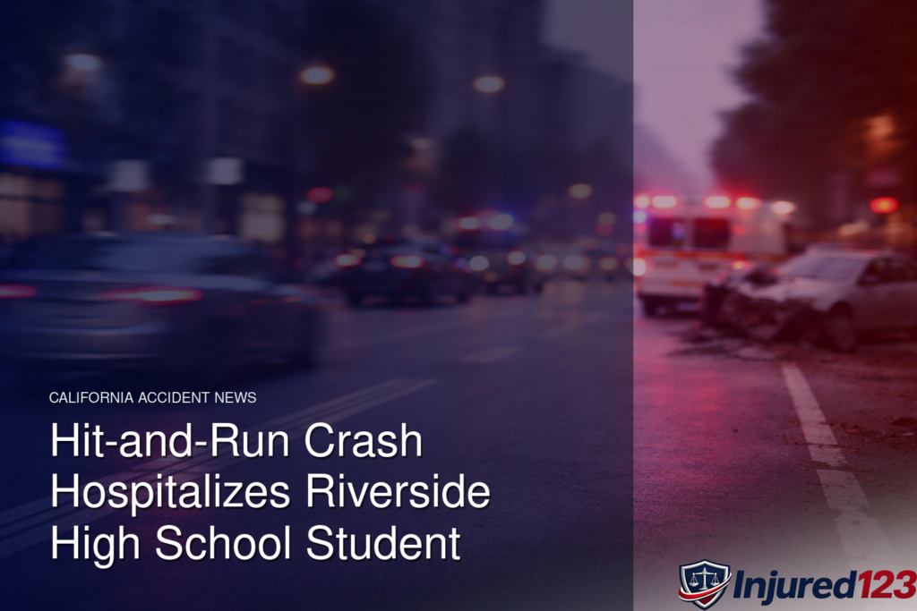 Hit-and-Run Crash Hospitalizes Riverside High School Student
