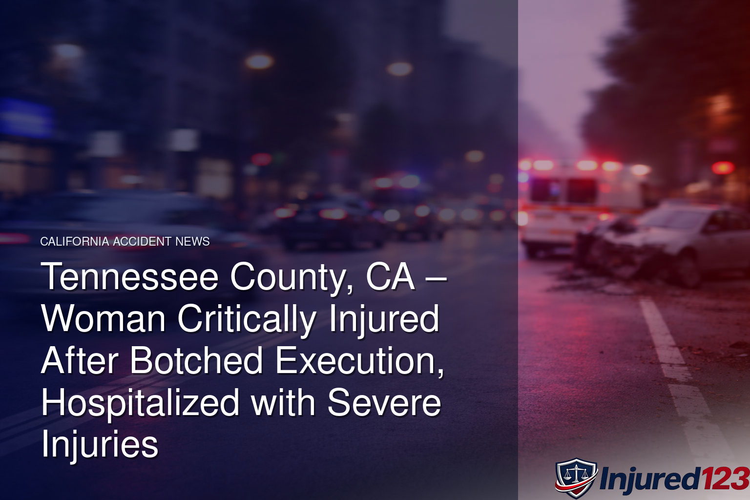 Tennessee County, CA – Woman Critically Injured After Botched Execution, Hospitalized with Severe Injuries